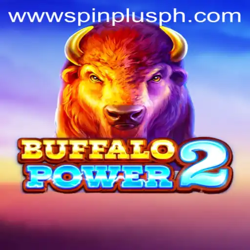 Discover the Thrilling World of BuffaloPower2: A SpinPlusPH Adventure