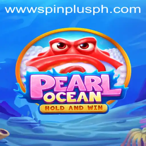 Discover the Exciting World of PearlOcean: A Spinplusph Adventure